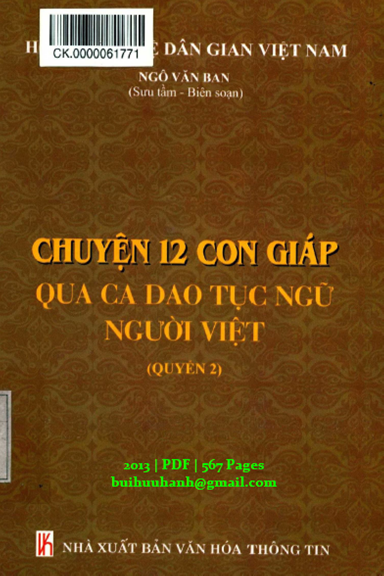 Chuyện 12 Con Giáp Qua Ca Dao Tục Ngữ Người Việt Quyển 2 (NXB Văn Hóa Thông Tin 2013) - Ngô Văn Ban