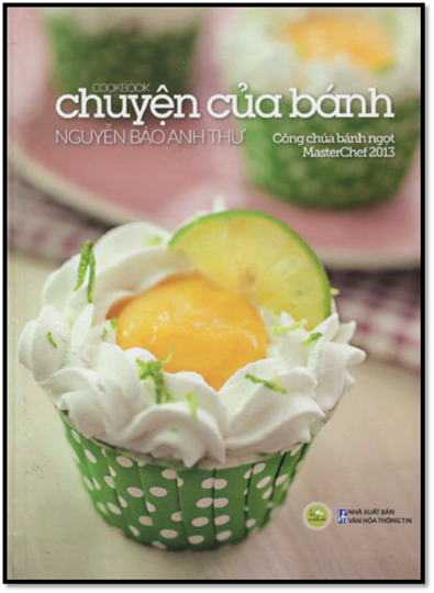 Chuyện Của Bánh (NXB Văn Hóa Thông Tin 2013) - Nguyễn Bảo Anh Thư, 154 Trang