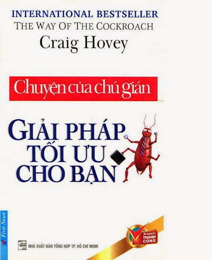 Chuyện Của Chú Gián - Giải Pháp Tối Ưu Cho Bạn (NXB Tổng hợp TP.HCM 2012) - Craig Hovey, 232 Trang