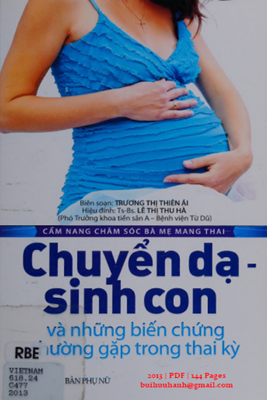 Chuyển Dạ-Sinh Con Và Những Biến Chứng Thường Gặp Trong Thai Kỳ - Trương Thị Thiên Ái, 144 Trang