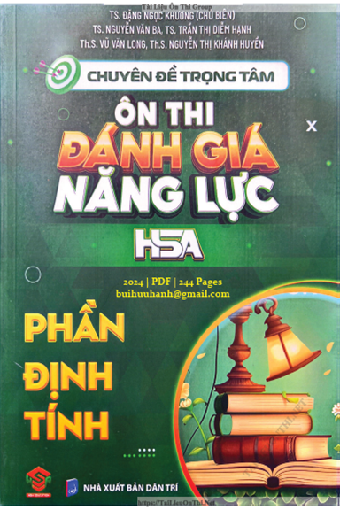 Chuyên Đề Trọng Tâm Ôn Thi Đánh Giá Năng Lực HSA Phần Định Tính (NXB Dân Trí 2024)- Đặng Ngọc Khương