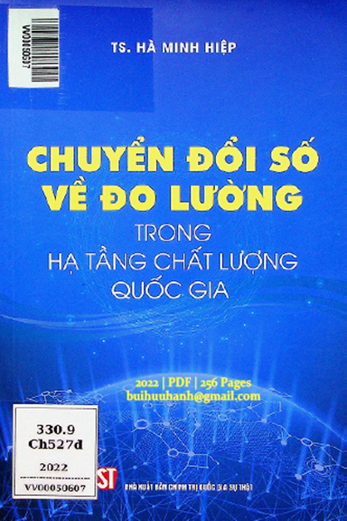 Chuyển Đổi Số Về Đo Lường Trong Hạ Tầng Chất Lượng Quốc Gia (NXB Chính Trị 2022) - Hà Minh Hiệp