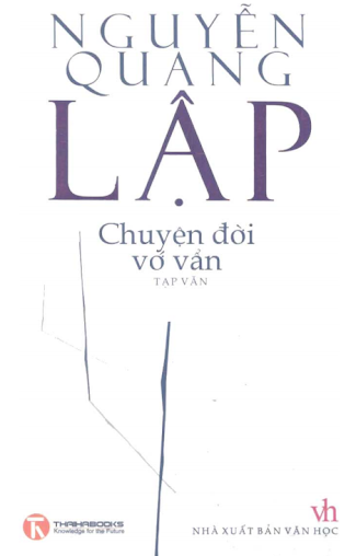 Chuyện Đời Vớ Vẩn (NXB Văn Học 2011) - Nguyễn Quang Lập, 398 Trang
