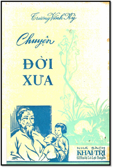 Chuyện Đời Xưa (NXB Khai Trí 1962) - Trương Vĩnh Ký, 102 Trang