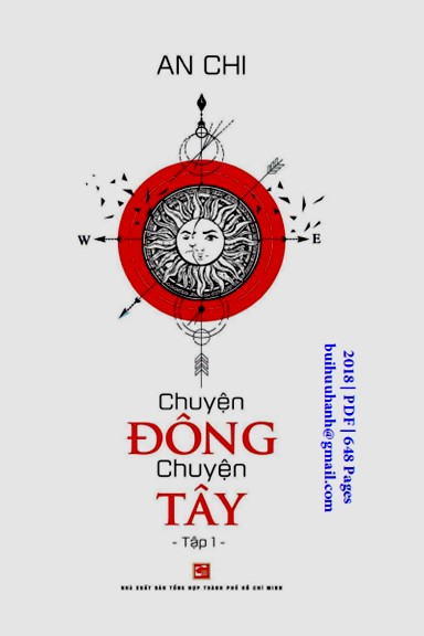 Chuyện Đông Chuyện Tây Quyển 1 (NXB Tổng Hợp 2018) - An Chi, 648 Trang