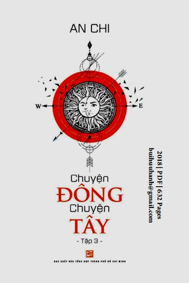 Chuyện Đông Chuyện Tây Quyển 3 (NXB Tổng Hợp 2018) - An Chi, 632 Trang