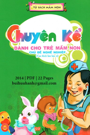 Chuyện Kể Dành Cho Trẻ Mầm Non-Con Thích Làm Bác Sĩ (NXB Văn Học 2014) - Thùy Linh, 22 Trang