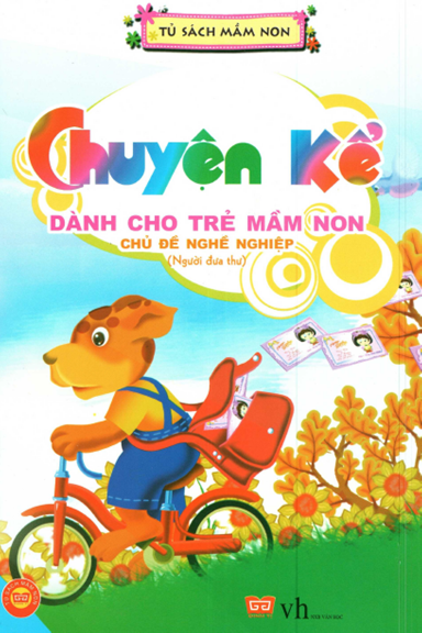 Chuyện Kể Dành Cho Trẻ Mầm Non-Người Đưa Thư (NXB Văn Học 2014) - Thùy Linh, 22 Trang