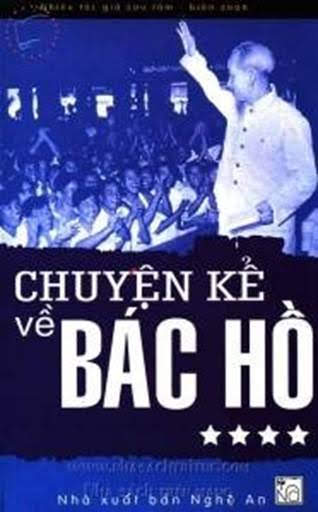 Chuyện Kể Về Bác Hồ Tập 4 (NXB Nghệ An 2008) - Thái Kim Đỉnh, 219 Trang
