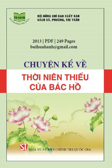 Chuyện Kể Về Thời Niên Thiếu Của Bác Hồ (NXB Chính Trị 2013) - Bùi Ngọc Tam, 249 Trang