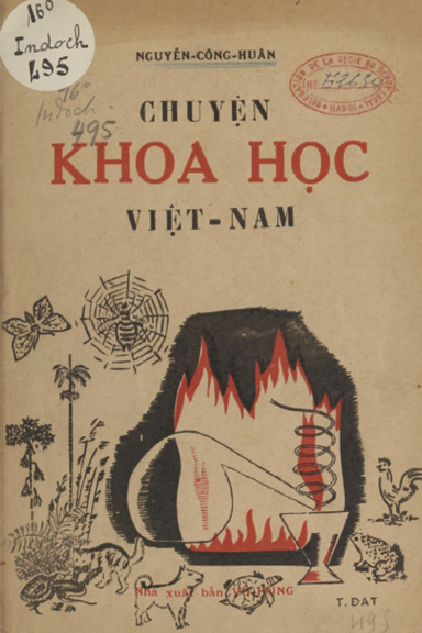 Chuyện Khoa Học Việt Nam (NXB Vũ Hùng 1950) - Nguyễn Công Huân, 124 Trang
