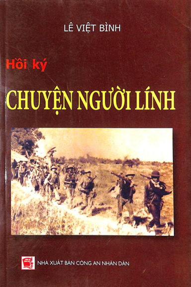 Chuyện Người Lính (NXB Công An 2010) - Lê Việt Bình, 186 Trang
