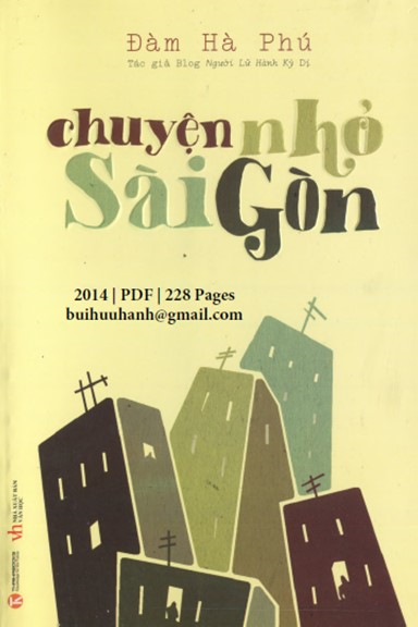 Chuyện Nhỏ Sài Gòn (NXB Văn Học 2014) - Đàm Hà Phú, 228 Trang