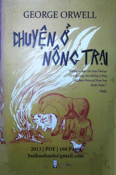 Chuyện Ở Nông Trại (NXB Hội Nhà Văn 2013) - Geogre Orwell, 168 Trang
