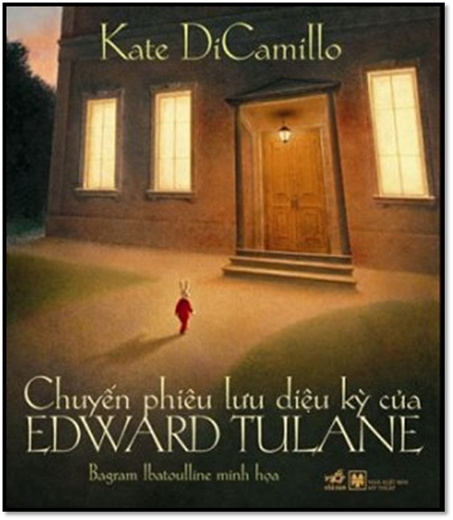 Chuyến Phiêu Lưu Diệu Kỳ Của Edward Tulane (NXB Hồng Đức 2014) - Date DiCamillo, 240 Trang