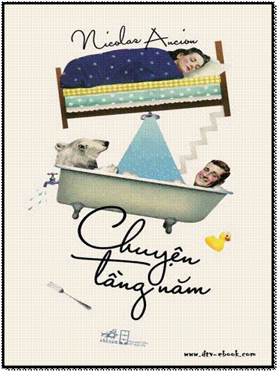 Chuyện Tầng Năm (NXB Thời Đại 2014) - Nicolas Ancion, 184 Trang