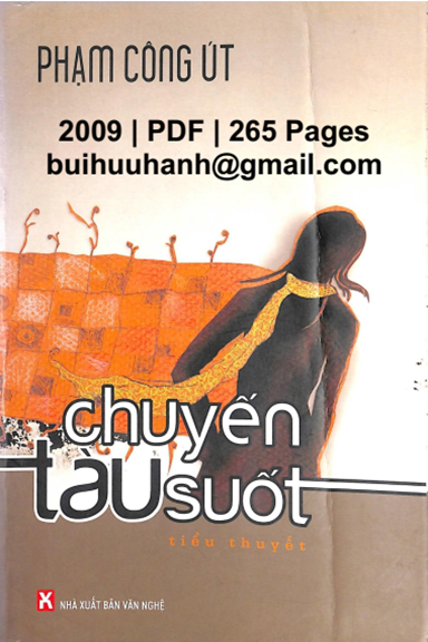Chuyến Tàu Suốt (NXB Văn Nghệ 2009) - Phạm Công Út, 265 Trang