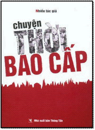Chuyện Thời Bao Cấp (NXB Thông Tấn 2010) - Nhiều Tác Giả, 274 Trang