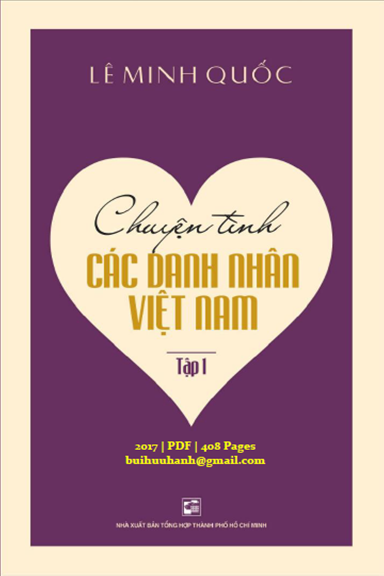 Chuyện Tình Các Danh Nhân Việt Nam Tập 1 (NXB Tổng Hợp 2017) - Lê Minh Quốc, 408 Trang