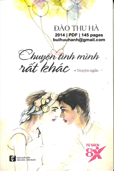 Chuyện Tình Mình Rất Khác (NXB Văn Hóa Văn Nghệ 2014) - Đào Thu Hà, 145 Trang