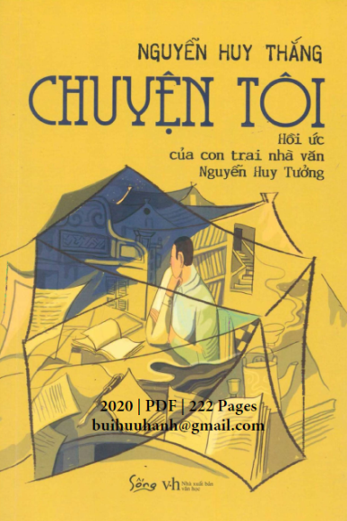 Chuyện Tôi-Hồi Ức Của Con Trai Nhà Văn Nguyễn Huy Tưởng (NXB Văn Học 2020) - Nguyễn Huy Thắng