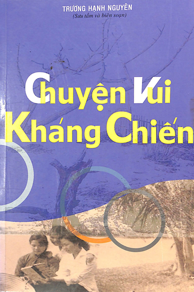 Chuyện Vui Kháng Chiến (NXB Lao Động 2005) - Trương Hạnh Nguyên, 253 Trang