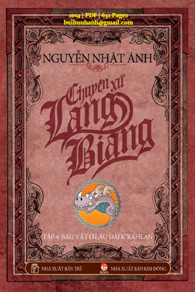 Chuyện Xứ Lang Biang Tập 4-Báu Vật Ở Lâu Đài K’Rahlan (NXB Trẻ 2014) - Nguyễn Nhật Ánh, 632 Trang