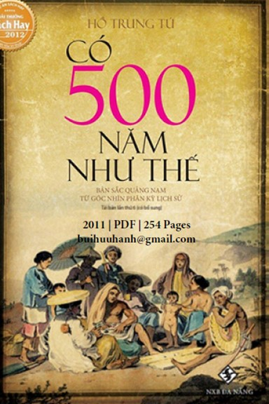 Có 500 Năm Như Thế (NXB Thời Đại 2011) - Hồ Trung Tú, 254 Trang