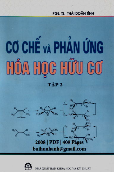 Cơ Chế Và Phản Ứng Hóa Học Hữu Cơ Tập 2 (NXB Khoa Học Kỹ Thuật 2008) - Thái Doãn Tĩnh, 409 Trang
