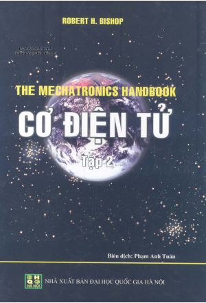 Cơ Điện Tử Tập 2 (NXB Đại Học Quốc Gia 2006) - Robert H. Bishop, 567 Trang