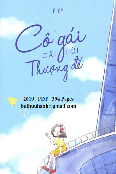 Cô Gái Cãi Lời Thượng Đế (NXB Phụ Nữ 2019) - Ploy, 394 Trang