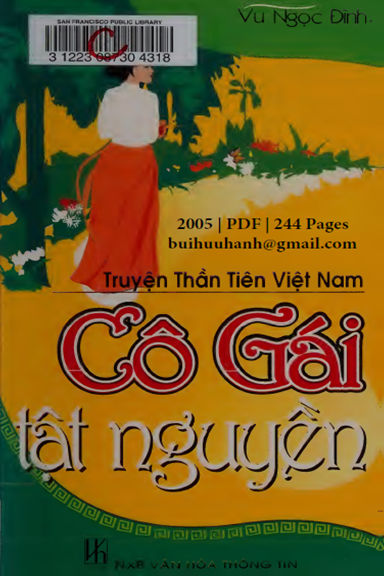Cô Gái Tật Nguyền (NXB Văn Hóa Thông Tin 2005) - Vũ Ngọc Đĩnh, 244 Trang