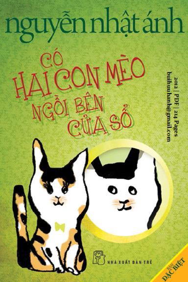 Có Hai Con Mèo Ngồi Bên Cửa Sổ (NXB Trẻ 2012) - Nguyễn Nhật Ánh, 214 Trang