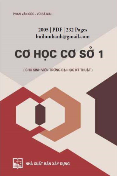 Cơ Học Cơ Sở 1 (NXB Xây Dựng 2005) - Phan Văn Cúc, 231 Trang