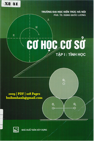Cơ Học Cơ Sở Tập 1-Tĩnh Học (NXB Xây Dựng 2009) - Đặng Quốc Lương, 108 Trang