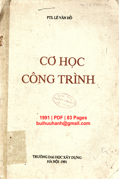 Cơ Học Công Trình Tập 1 (NXB Đại Học Xây Dựng 1991) - Lê Văn Hồ, 83 Trang