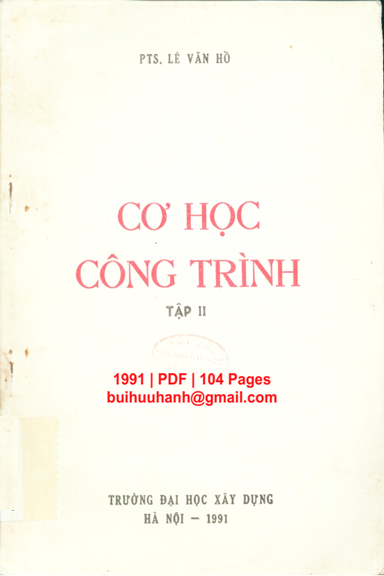 Cơ Học Công Trình Tập 2 (NXB Đại Học Xây Dựng 1991) - Lê Văn Hồ, 104 Trang