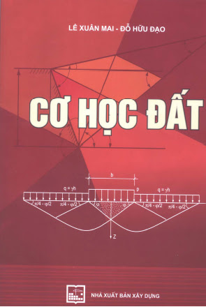 Cơ Học Đất (NXB Xây Dựng 2004) - Lê Xuân Mai, 288 Trang