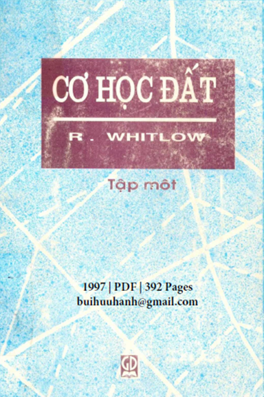 Cơ Học Đất Tập 1 (NXB Giáo Dục 1997) - R. Whitlow, 392 Trang