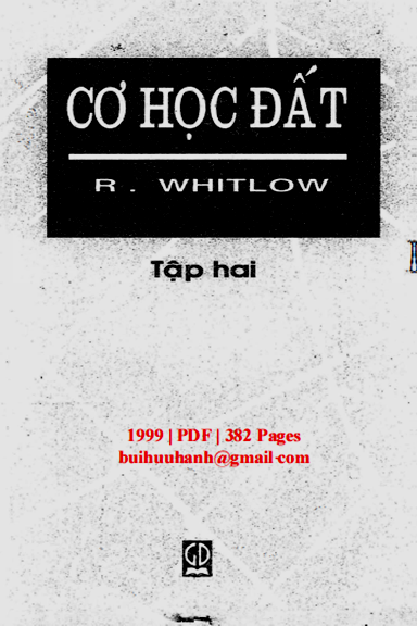 Cơ Học Đất Tập 2 (NXB Giáo Dục 1999) - R. Whitlow, 382 Trang