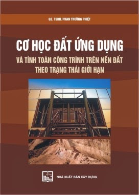 Cơ Học Đất Ứng Dụng (NXB Xây Dựng 2010) - Phan Trường Phiệt, 570 Trang