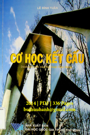 Cơ Học Kết Cấu (NXB Đại Học Quốc Gia 2014) - Lê Đình Tuân, 336 Trang
