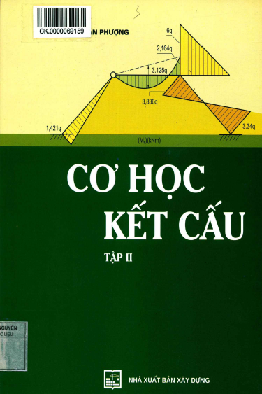 Cơ Học Kết Cấu Tập 2 (NXB Xây Dựng 2013) - Nguyễn Văn Phượng, 214 Trang
