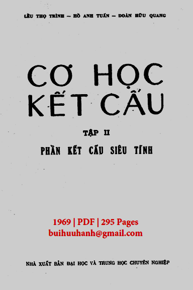 Cơ Học Kết Cấu Tập 2-Phần Kết Cấu Siêu Tĩnh (NXB Đại Học 1969) - Lều Thọ Trình, 295 Trang