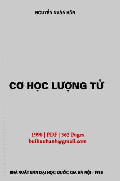 Cơ Học Lượng Tử (NXB Đại Học Quốc Gia 1998) - Nguyễn Xuân Hãn, 362 Trang