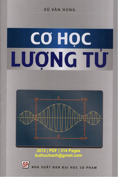 Cơ Học Lượng Tử (NXB Đại Học Sư Phạm 2012) - Vũ Văn Hùng, 314 Trang