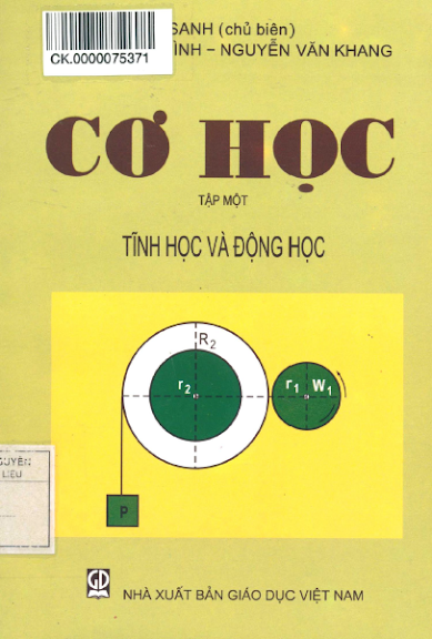 Cơ Học Tập 1-Tĩnh Học Và Động Học (NXB Giáo Dục 2015) - Đỗ Sanh, 187 Trang