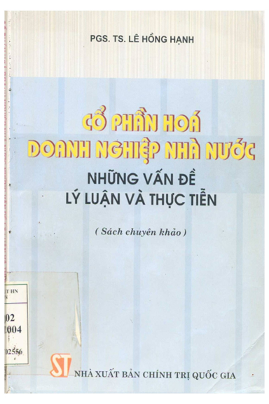 Cổ Phần Hoá Doanh Nghiệp Nhà Nước-Những Vấn Đề Lý Luận Và Thực Tiễn - Lê Hồng Hạnh, 299 Trang