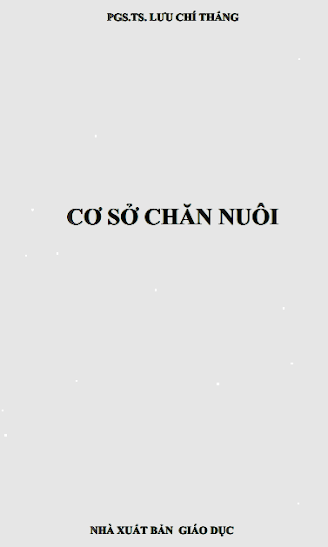 Cơ Sở Chăn Nuôi (NXB Giáo Dục 2004) - Lưu Chí Thắng, 218 Trang