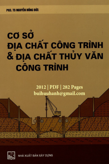 Cơ Sở Địa Chất Công Trình Và Địa Chất Thuỷ Văn Công Trình (NXB Xây Dựng 2012) - Nguyễn Hồng Đức